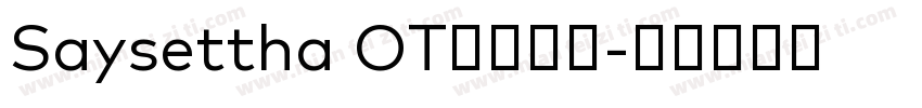 Saysettha OT字体下载字体转换
